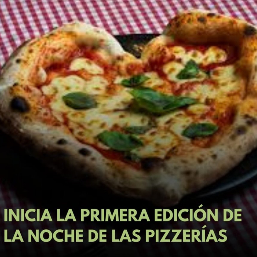 Inicia la primera edición de la Noche de las Pizzerías