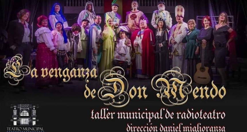 Última jornada de “La venganza de Don Mendo” en el teatro
